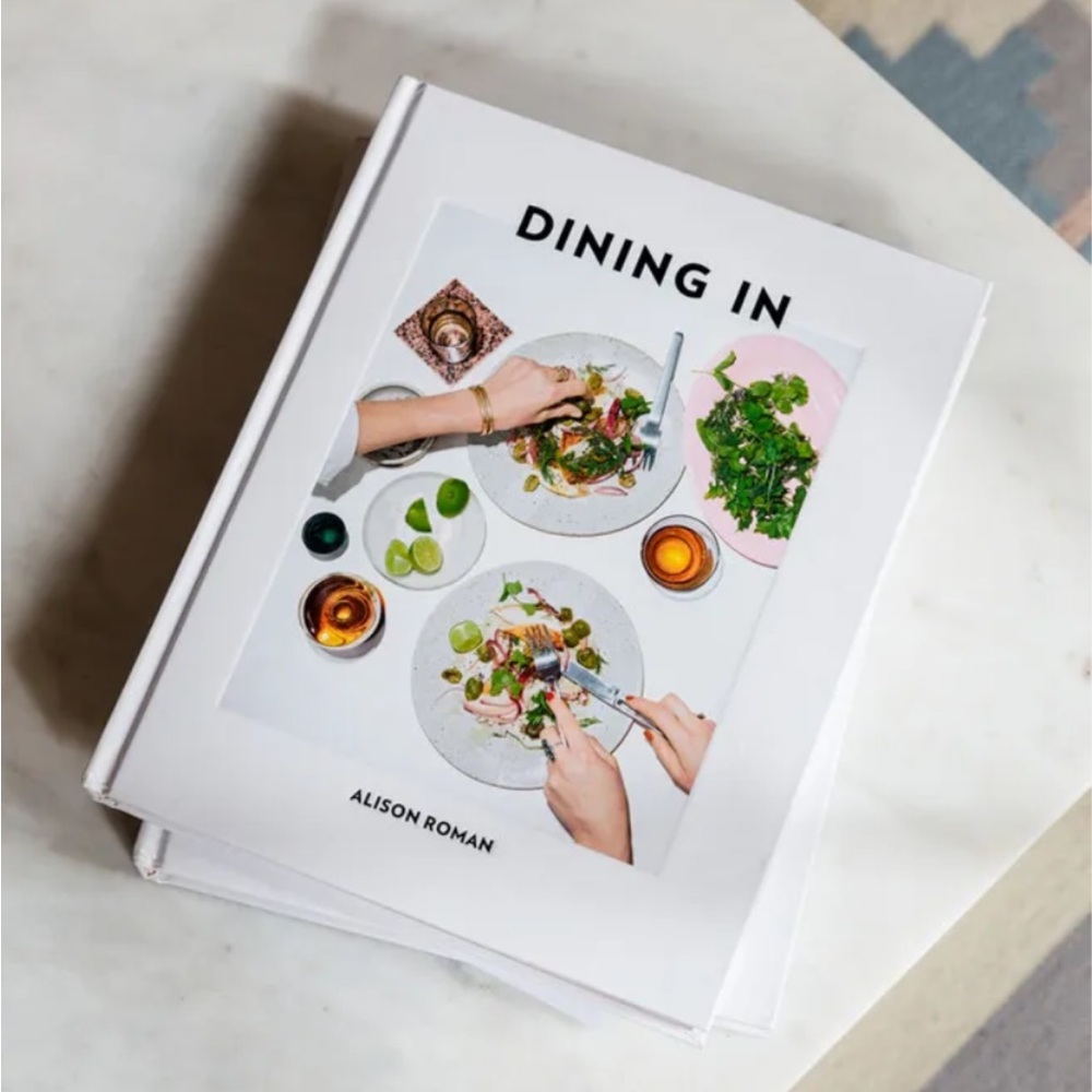 Dining In Cookbook by Alison Roman